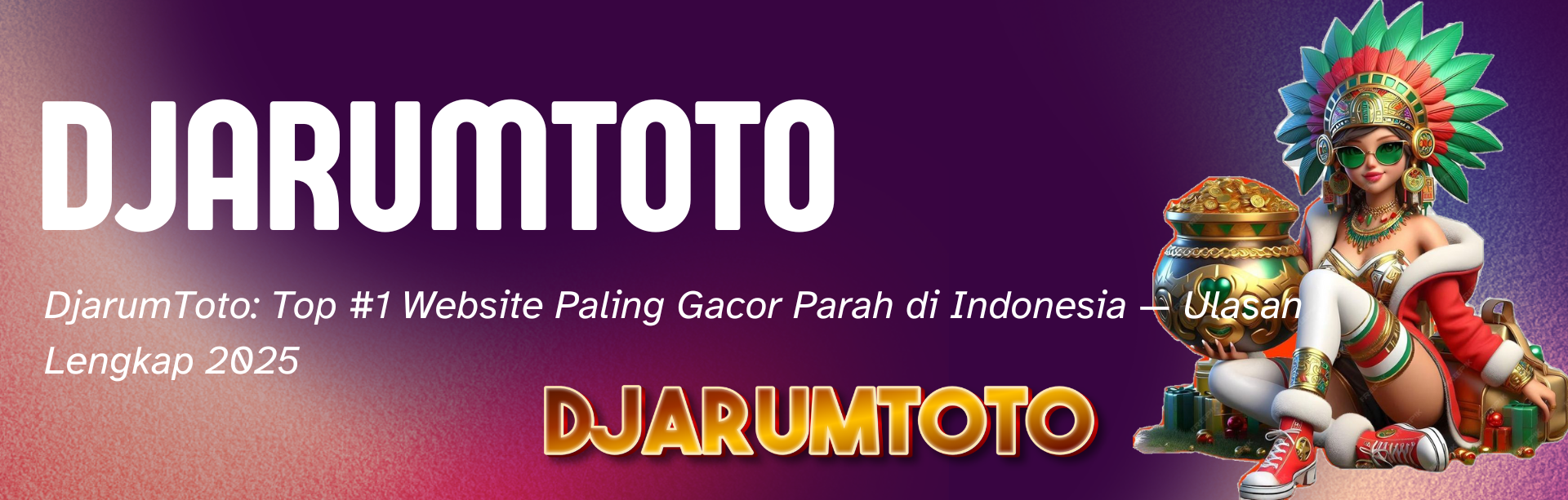 DJARUMTOTO